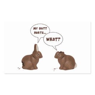 Chocolate Easter Bunny Rabbits Butt Hurts Rectangular Sticker