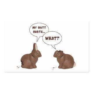 Chocolate Easter Bunny Rabbits Butt Hurts Rectangular Sticker