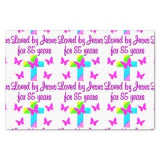 CHRISTIAN LOVED BY JESUS FOR 85 YEARS DESIGN TISSUE PAPER
