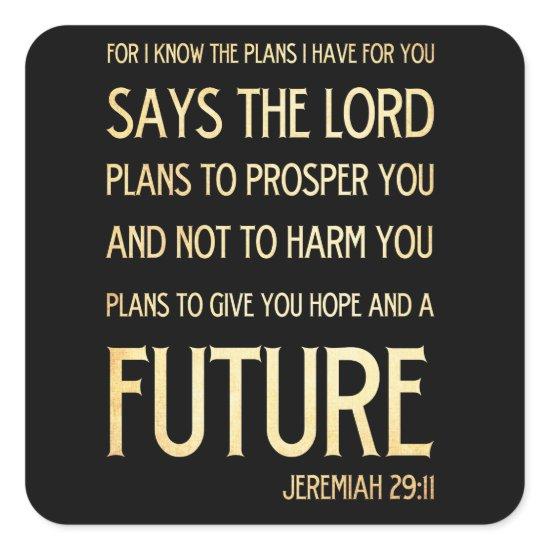 Christian Scriptural Bible Verse - Jeremiah 29:11 Square Sticker