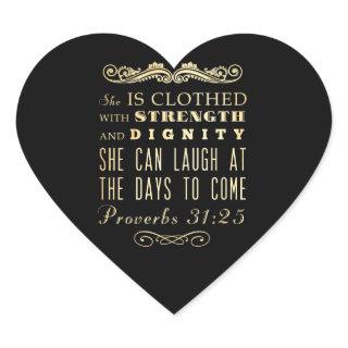 Christian Scriptural Bible Verse - Proverbs 31:25 Heart Sticker