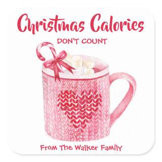 Christmas Calories Don’t Count Hot Cocoa Square Sticker