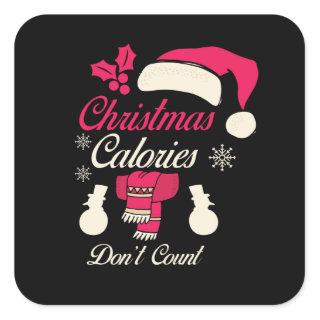 Christmas - Calories Don't Count Square Sticker