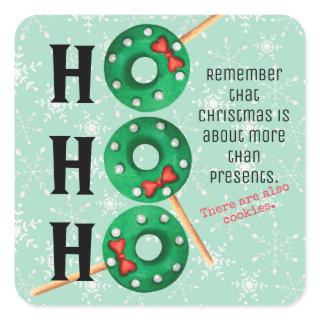 Christmas Cookies Funny Ho Ho Ho Holiday  Square Sticker