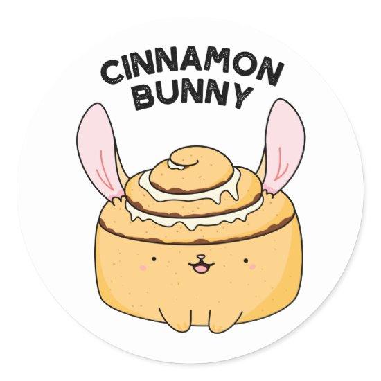 Cinnamon Bunny Funny Cinnamon Bun Pun Classic Round Sticker