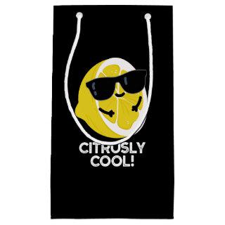 Citrusly Cool Funny Citrus Pun Dark BG Small Gift Bag