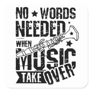 Clarinet No Words Needed Square Sticker
