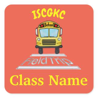 (CLASS Name) Field Trip  Square Sticker