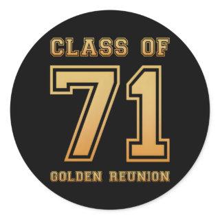 Class Of 71 1971 Class Reunion 50Th Golden Reunion Classic Round Sticker