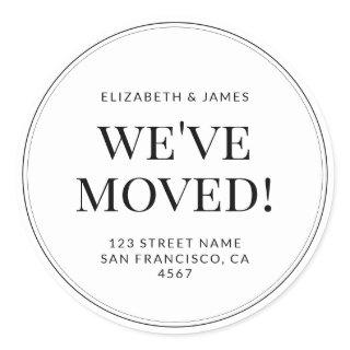 Classic Modern Typography We've Moved Classic Round Sticker