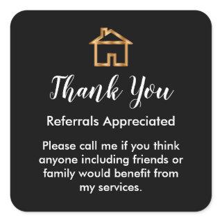 Classy Real Estate Agent Referral Thank You Square Sticker