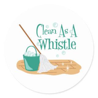 Clean As A Whistle Classic Round Sticker