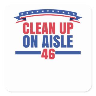 Clean Up On Aisle 46 Square Sticker