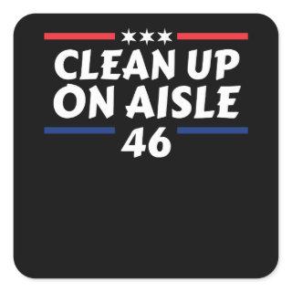 Clean Up On Aisle 46 Square Sticker