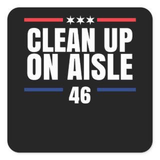 Clean Up On Aisle 46 Square Sticker