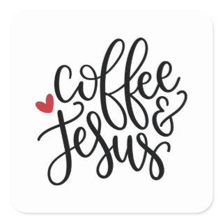 Coffee and Jesus Square Sticker