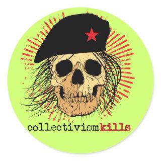 Collectivism Kills Classic Round Sticker