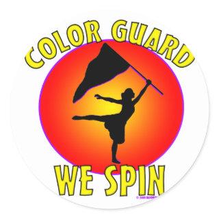 Color Guard... We Spin Classic Round Sticker