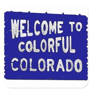 Colorful Colorado blue welcome sign Square Sticker