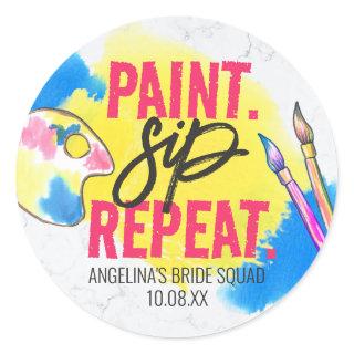Colorful Paint Sip Repeat Bachelorette Party Classic Round Sticker