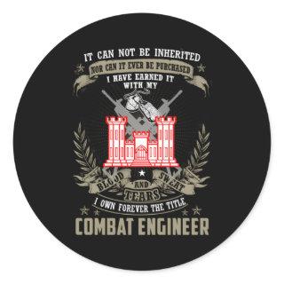 Combat Engineer It Can Not Be Inherited Or Purchas Classic Round Sticker