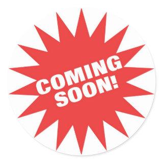 Coming Soon Classic Round Sticker