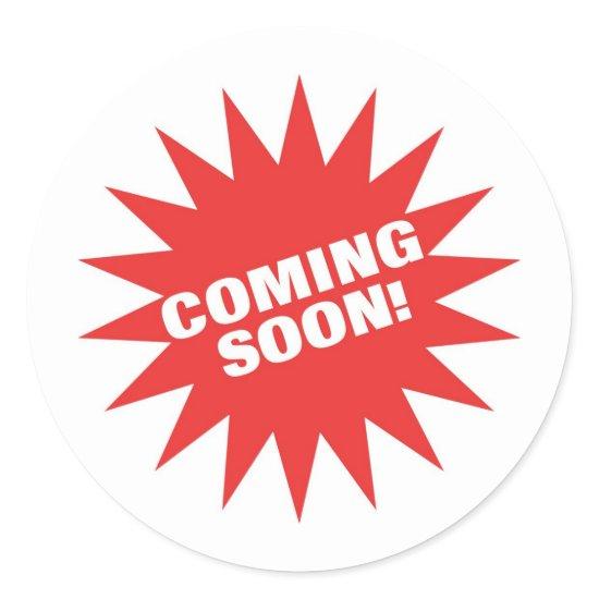 Coming Soon Classic Round Sticker