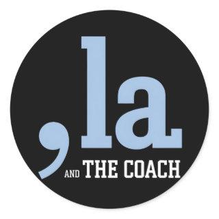 Comma La Kamala Harris Tim Walz Coach 2024  Classic Round Sticker