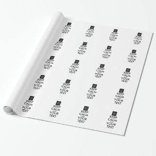 Completely Personalized KEEP CALM and YOUR TEXT