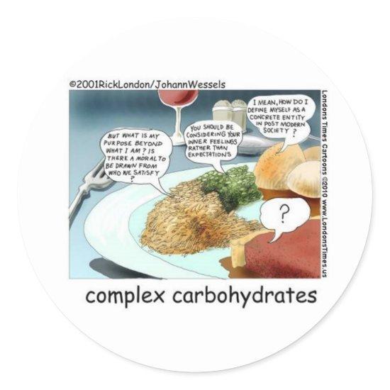 Complex Carbohydrates Funny Mugs Cards Tees Etc Classic Round Sticker