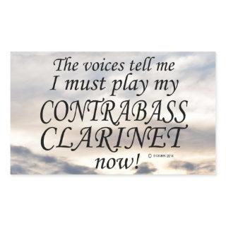 Contrabass Clarinet Voices Say Must Play Rectangul Rectangular Sticker