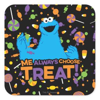 Cookie Monster - Me Always Choose Treat Square Sticker