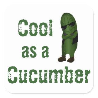 Cool As A Cucumber Square Sticker