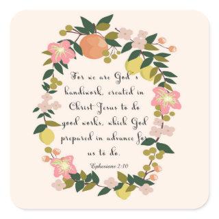 Cool Christian Art - Ephesians 2:10 Square Sticker