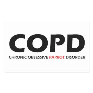COPD - Chronic Obsessive Parrot Disorder Rectangular Sticker