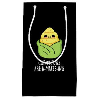 Corny Puns Are A-maize-ing Funny Corn Pun Dark BG Small Gift Bag