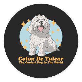 Coton de Tulear Coolest Dog | Coton de Tulears Classic Round Sticker