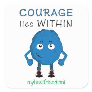 Courage Sticker