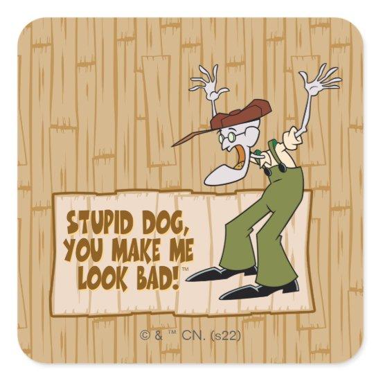 Courage the Cowardly Dog | You Make Me Look Bad! Square Sticker