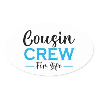 COUSIN CREW FOR LIFE OVAL STICKER