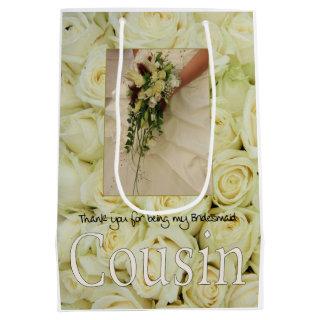Cousin  Thank you for being my Bridesmaid Medium Gift Bag