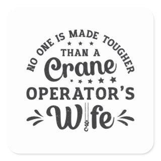Crane Operator's Wife Construction Site Worker Square Sticker