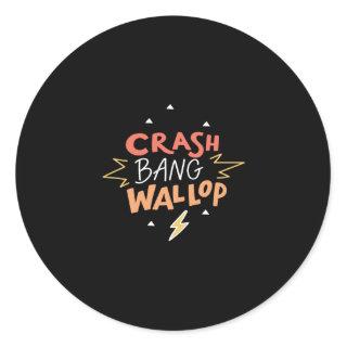 crash bang wallop classic round sticker
