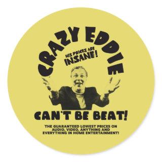 Crazy Eddie Can't Be Beat Classic Round Sticker