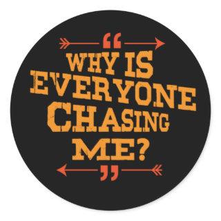 Cross Country Why Is Everyone Chasing Me Classic R Classic Round Sticker