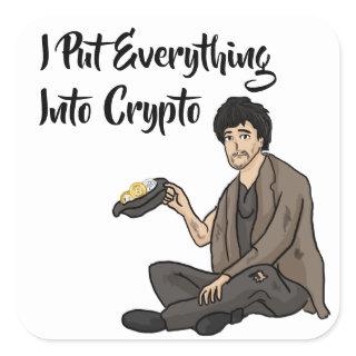 Crypto Currency Cautionary Tale Square Sticker