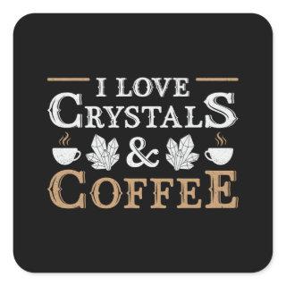 Crystal Healing I Love Crystals & Coffee Chakra Square Sticker