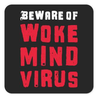 Custom Colors Beware of Woke Mind Virus Red Black Square Sticker