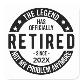 Custom Date The Legend Has Officially Retired Square Sticker