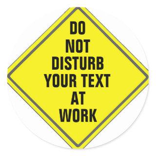 CUSTOM DO NOT DISTURB SIGN STICKER FOR ANYONE